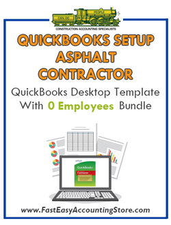 Asphalt Contractor QuickBooks Setup Desktop Template With 0 Employees Bundle - Fast Easy Accounting Store