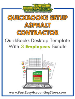 Asphalt Contractor QuickBooks Setup Desktop Template With 0-3 Employees Bundle - Fast Easy Accounting Store
