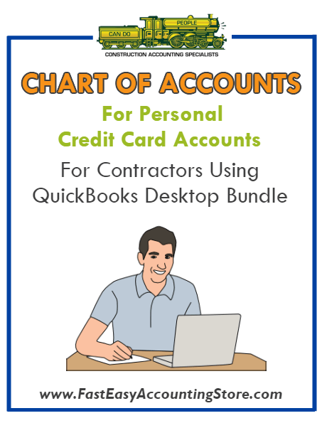 Chart of Accounts For Personal Credit Card Accounts For Contractors Using QuickBooks Desktop Bundle - Fast Easy Accounting Store