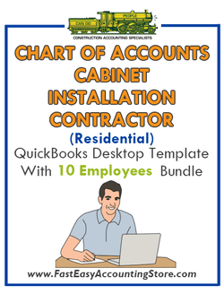 Cabinet Installation Contractor Residential QuickBooks Chart Of Accounts Desktop Version With 0-10 Employees Bundle - Fast Easy Accounting Store