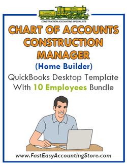 Construction Manager Home Builder QuickBooks Chart Of Accounts Desktop Version With 10 Employees Bundle - Fast Easy Accounting Store