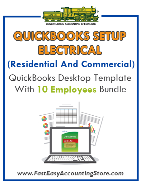 Electrical Contractor Residential And Commercial QuickBooks Setup Desktop Template 10 Employees Bundle - Fast Easy Accounting Store