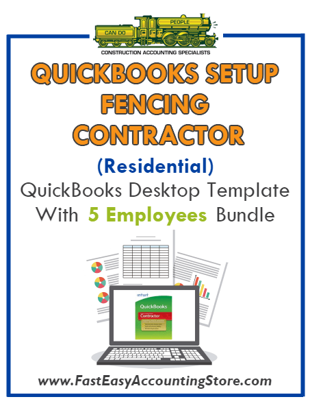 Fencing Contractor Residential QuickBooks Setup Desktop Template 0-5 Employees Bundle - Fast Easy Accounting Store