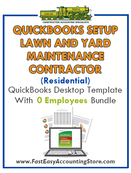 Lawn And Yard Maintenance Contractor Residential QuickBooks Setup Desktop Template 0 Employees Bundle - Fast Easy Accounting Store