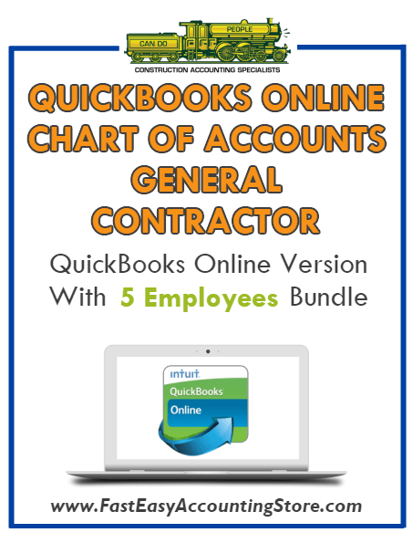 General Contractor QuickBooks Online Chart Of Accounts With 0-5 Employees Bundle - Fast Easy Accounting Store