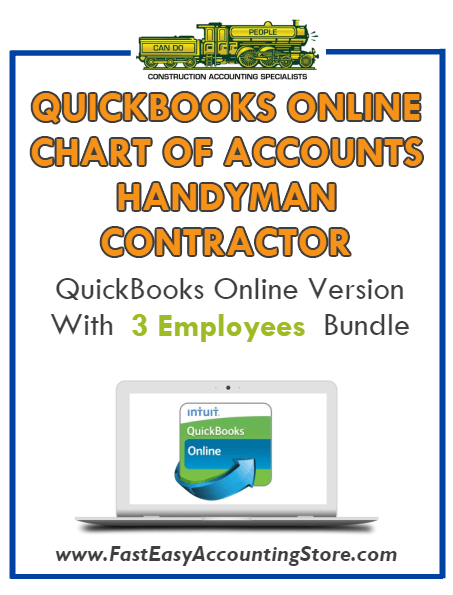 Handyman Contractor QuickBooks Online Chart Of Accounts With 0-3 Employees Bundle - Fast Easy Accounting Store