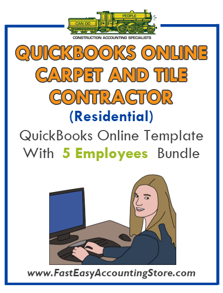 Carpet And Tile Contractor Residential QuickBooks Online Setup Template With 0-5 Employees Bundle - Fast Easy Accounting Store