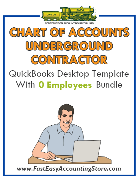 Underground Contractor QuickBooks Chart Of Accounts Desktop Version With 0 Employees Bundle - Fast Easy Accounting Store