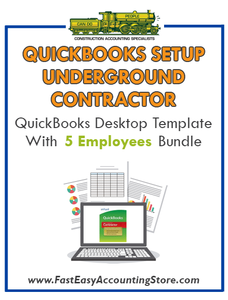 Underground Contractor QuickBooks Setup Desktop Template 0-5 Employees Bundle - Fast Easy Accounting Store