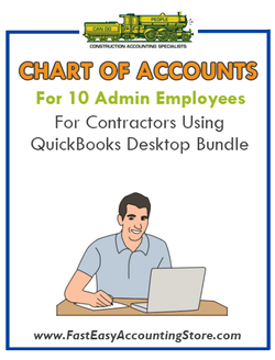 Chart Of Accounts For 10 Admin Employees For Contractors Using QuickBooks Desktop Bundle - Fast Easy Accounting Store