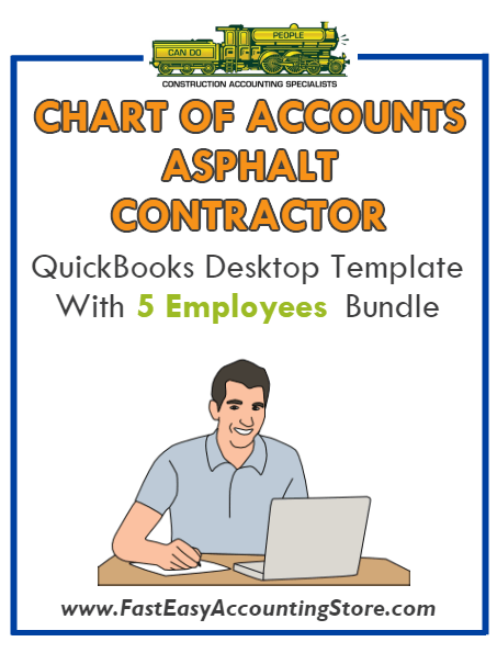 Asphalt Contractor QuickBooks Chart Of Accounts Desktop Version With 0-5 Employees Bundle - Fast Easy Accounting Store