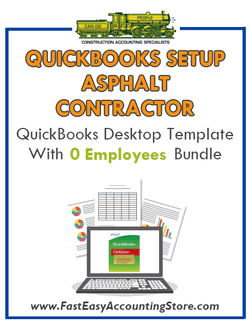 Asphalt Contractor QuickBooks Setup Desktop Template With 0 Employees Bundle - Fast Easy Accounting Store