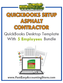 Asphalt Contractor QuickBooks Setup Desktop Template With 0-5 Employees Bundle - Fast Easy Accounting Store