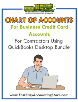 Chart of Accounts For Business Credit Card Accounts For Contractors Using QuickBooks Desktop Bundle - Fast Easy Accounting Store