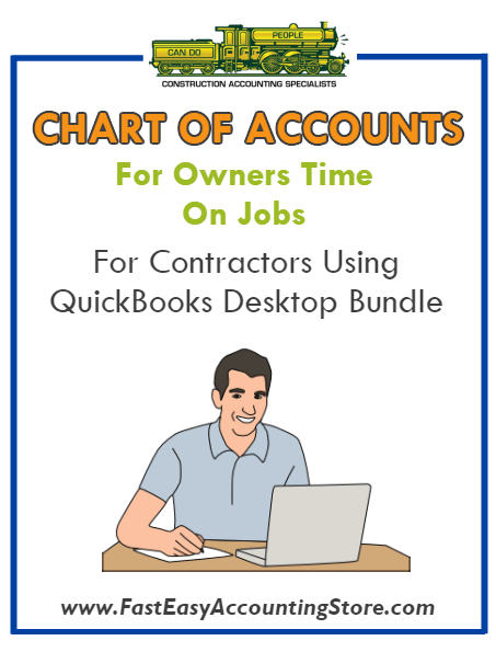 Chart Of Accounts For Owners Time On Jobs For Contractors Using QuickBooks Desktop Bundle - Fast Easy Accounting Store