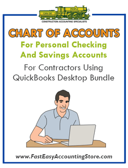Chart of Accounts For Personal Checking And Savings Accounts For Contractors Using QuickBooks Desktop Bundle - Fast Easy Accounting Store