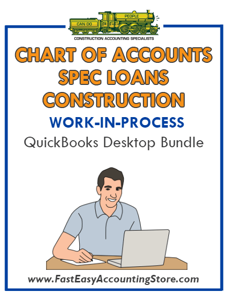 QuickBooks Chart Of Accounts Spec Loans For Construction (WIP) Desktop Bundle - Fast Easy Accounting Store