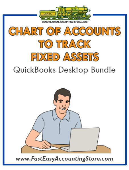 QuickBooks Chart Of Accounts To Track Fixed Assets Desktop Bundle - Fast Easy Accounting Store