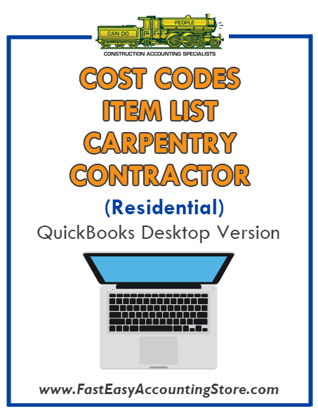 Carpentry Contractor Residential QuickBooks Cost Codes Item List Desktop Version Bundle - Fast Easy Accounting Store