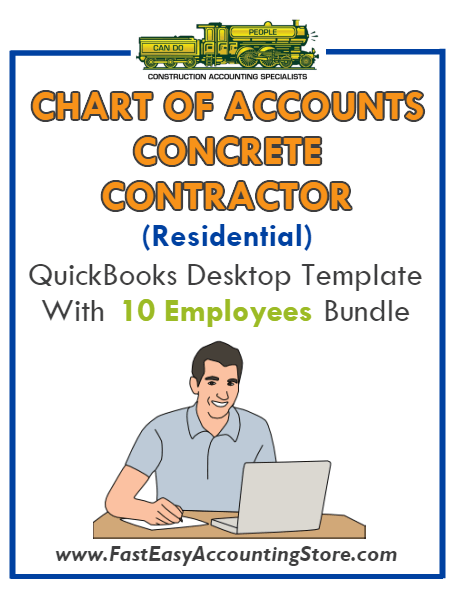 Concrete Contractor Residential QuickBooks Chart Of Accounts Desktop Version With 0-10 Employees Bundle - Fast Easy Accounting Store