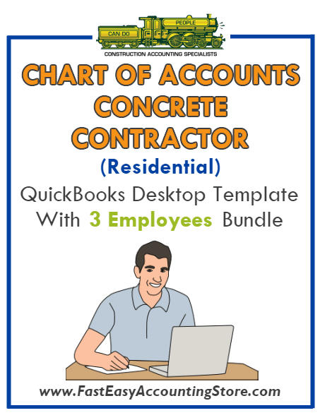 Concrete Contractor Residential QuickBooks Chart Of Accounts Desktop Version With 0-3 Employees Bundle - Fast Easy Accounting Store
