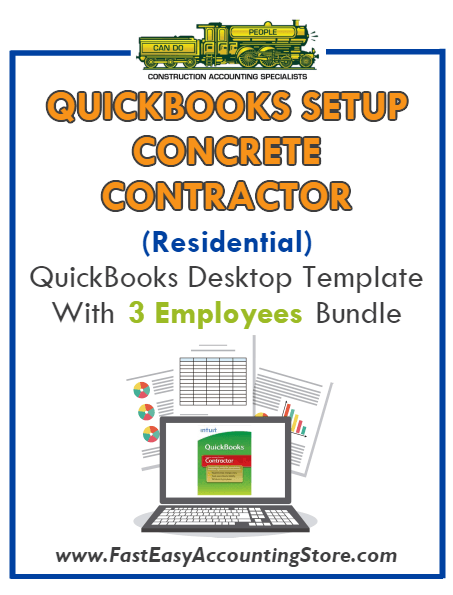 Concrete Contractor Residential QuickBooks Setup Desktop Template 0-3 Employees Bundle - Fast Easy Accounting Store