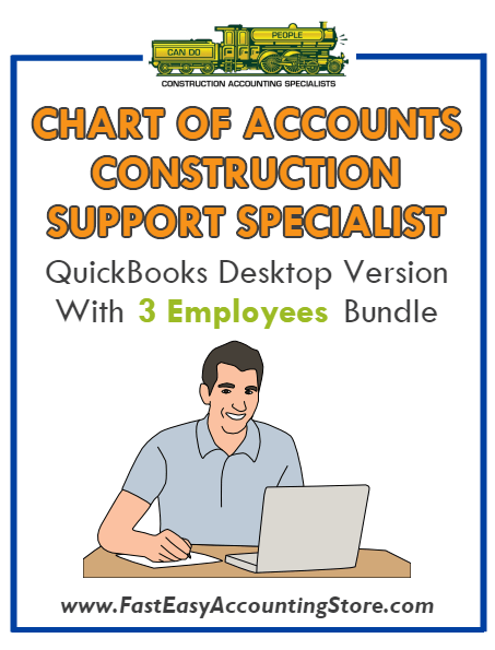 Construction Support Specialist QuickBooks Chart Of Accounts Desktop Version With 3 Employees Bundle - Fast Easy Accounting Store