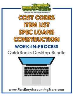 QuickBooks Cost Codes Item List Spec Loans For Home Builders And Construction Work-In-Process (WIP) Desktop Bundle - Fast Easy Accounting Store