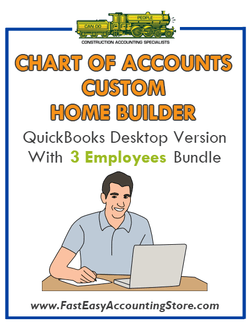 Custom Home Builder QuickBooks Chart Of Accounts Desktop Version With 3 Employees Bundle - Fast Easy Accounting Store