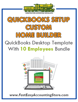 Custom Home Builder QuickBooks Setup Desktop Template With 10 Employees Bundle - Fast Easy Accounting Store