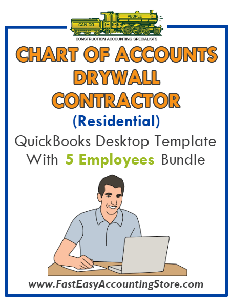 Drywall Contractor Residential QuickBooks Chart Of Accounts Desktop Version With 5 Employees Bundle - Fast Easy Accounting Store