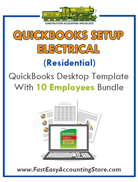 Electrical Contractor Residential QuickBooks Setup Desktop Template With 10 Employees Bundle - Fast Easy Accounting Store