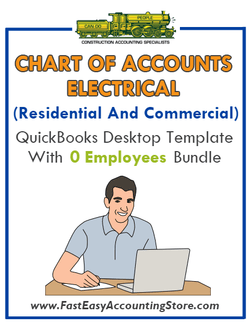 Electrical Contractor Residential And Commercial QuickBooks Chart Of Accounts Desktop Version With 0 Employees Bundle - Fast Easy Accounting Store