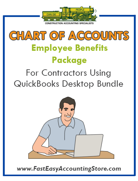 Employee Benefits Package Contractor QuickBooks Chart of Accounts Desktop Version - Fast Easy Accounting Store