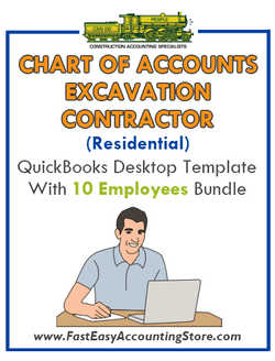 Excavation Contractor Residential QuickBooks Chart Of Accounts Desktop Version With 10 Employees Bundle - Fast Easy Accounting Store