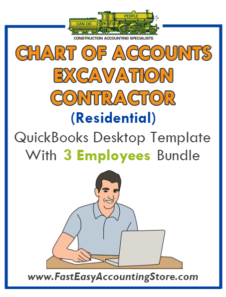 Excavation Contractor Residential QuickBooks Chart Of Accounts Desktop Version With 3 Employees Bundle - Fast Easy Accounting Store