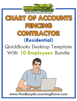 Fencing Contractor Residential QuickBooks Chart Of Accounts Desktop Version With 0-10 Employees Bundle - Fast Easy Accounting Store