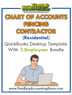 Fencing Contractor Residential QuickBooks Chart Of Accounts Desktop Version With 0-3 Employees Bundle - Fast Easy Accounting Store