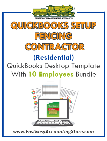 Fencing Contractor Residential QuickBooks Setup Desktop Template 0-10 Employees Bundle - Fast Easy Accounting Store