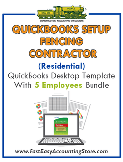 Fencing Contractor Residential QuickBooks Setup Desktop Template 0-5 Employees Bundle - Fast Easy Accounting Store