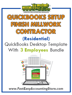 Finish Millwork Contractor Residential QuickBooks Setup Desktop Template 0-3 Employees Bundle - Fast Easy Accounting Store