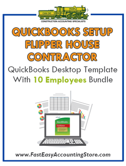 Flipper House Contractor QuickBooks Setup Desktop Template 10 Employees Bundle - Fast Easy Accounting Store
