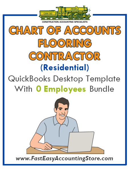 Flooring Contractor Residential QuickBooks Chart Of Accounts Desktop Version With 0 Employees Bundle - Fast Easy Accounting Store