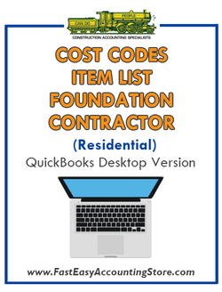 Foundation Contractor Residential QuickBooks Cost Codes Item List Desktop Version Bundle - Fast Easy Accounting Store