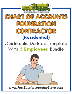 Foundation Contractor Residential QuickBooks Chart Of Accounts Desktop Version With 0-5 Employees Bundle - Fast Easy Accounting Store