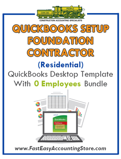 Foundation Contractor Residential QuickBooks Setup Desktop Template 0 Employees Bundle - Fast Easy Accounting Store