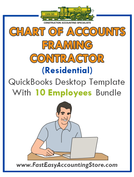 Framing Contractor Residential QuickBooks Chart Of Accounts Desktop Version With 0-10 Employees Bundle - Fast Easy Accounting Store