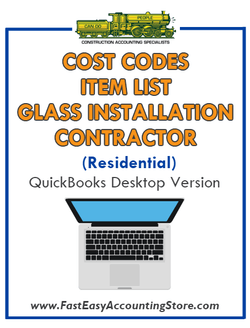 Glass Installation Contractor Residential QuickBooks Cost Codes Item List Desktop Version Bundle - Fast Easy Accounting Store