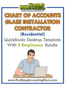 Glass Installation Contractor Residential QuickBooks Chart Of Accounts Desktop Version With 0-5 Employees Bundle - Fast Easy Accounting Store