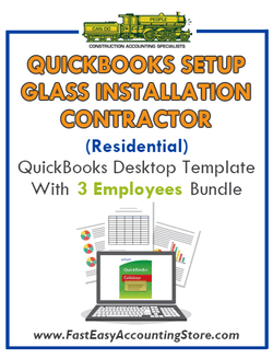 Glass Installation Contractor Residential QuickBooks Setup Desktop Template 0-3 Employees Bundle - Fast Easy Accounting Store